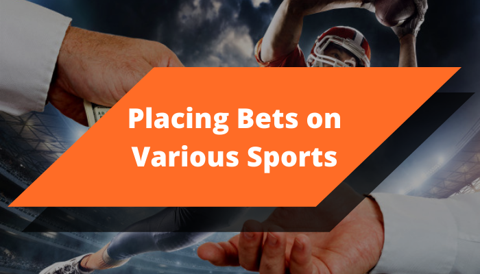 Placing bets on sports